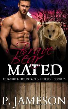 Brave Bear Mated (Ouachita Mountain Shifters #7)