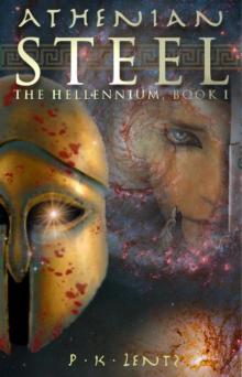 Athenian Steel (Book I of the The Hellennium)