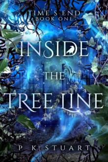 Inside the Tree LIne: Time's End Book One