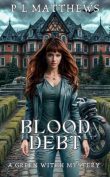 Blood Debt: A Green Witch Mystery