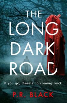 The Long Dark Road The Long Dark Road