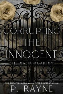 Corrupting the Innocent (Mafia Academy) Corrupting the Innocent (Mafia Academy)