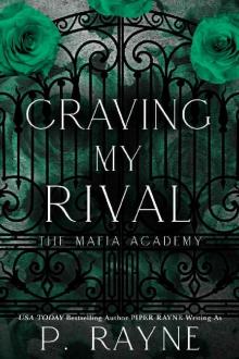 Craving My Rival (Mafia Academy) Craving My Rival (Mafia Academy)