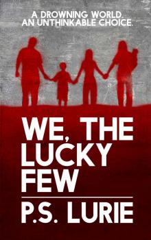 We, The Lucky Few