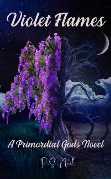 Violet Flames: Primordial Gods Book 1