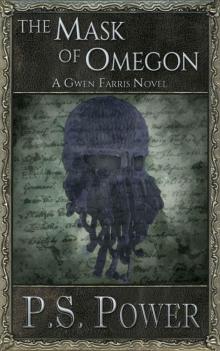The Mask of Omegon (Gwen Farris Book 6) The Mask of Omegon (Gwen Farris Book 6)