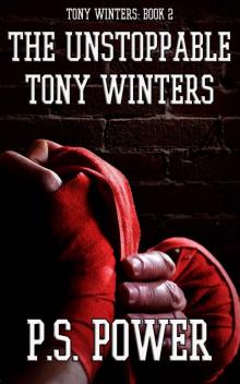 The Unstoppable Tony Winters The Unstoppable Tony Winters