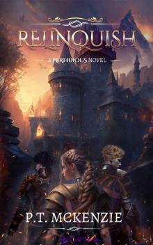 Relinquish: A Perfidious Novel