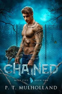 Chained: A Paranormal Wolf Shifter Romance (Wolf City Book 1)