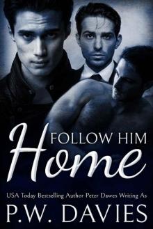 Follow Him Home (Alternate Worlds Book 1)