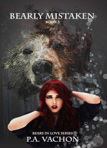Bearly Mistaken (Bears in Love Book 3)