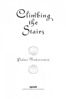 Climbing the Stairs Climbing the Stairs