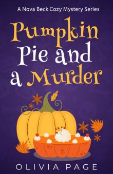 Pumkin Pie and a Murder : A Nova Beck Cozy Mystery