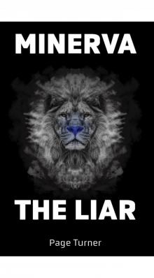 Minerva the Liar Minerva the Liar