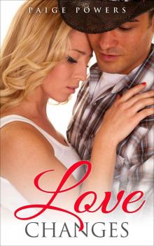 A Western Romance: Love Changes - Western Historical Romance: (Western Fiction, Western Books, Western Brides) (Leap of Love Series Book 3)