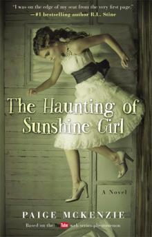 The Haunting of Sunshine Girl, Book 1