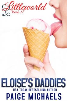 Eloise's Daddies (Littleworld Book 17)