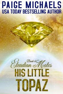 His Little Topaz (Eleadian Mates Book 6)