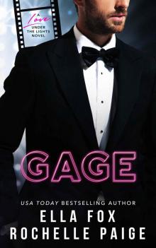 Gage: A Love Under the Lights Novel Gage: A Love Under the Lights Novel