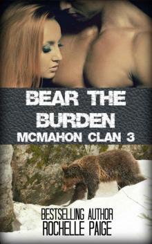 Bear the Burden: McMahon Clan 3 (Fated Mates Book 6)