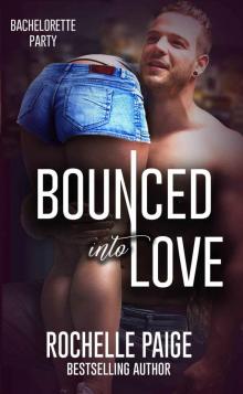 Bounced Into Love Bounced Into Love