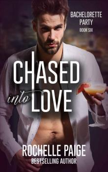 Chased Into Love Chased Into Love