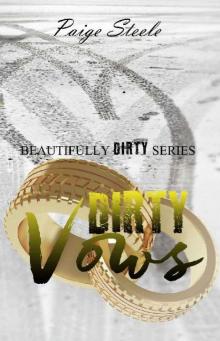 Dirty Vows (Beautifully Dirty Series Book 5) Dirty Vows (Beautifully Dirty Series Book 5)