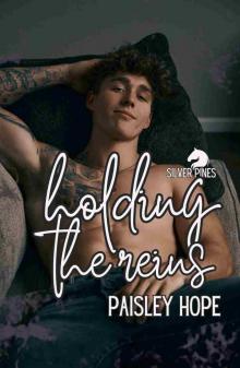 Holding The Reins : Small Town Brother's Best Friend Romance Book One Silver Pines (Siver Pines Ranch Series 1)
