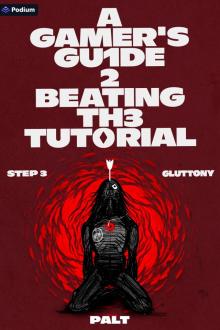 Step 3: Gluttony: A LitRPG Adventure (A Gamer's Guide to Beating the Tutorial)