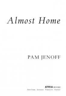 Almost Home: A Novel Almost Home: A Novel