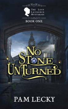 No Stone Unturned No Stone Unturned