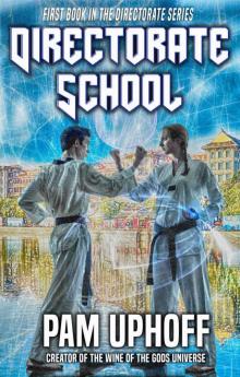 Directorate School (The Directorate Book 1) Directorate School (The Directorate Book 1)