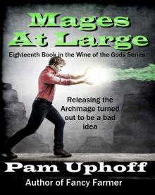 Mages at Large (Wine of the Gods Book 18)