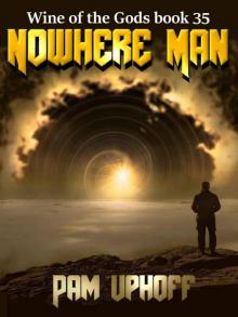 Nowhere Man (Wine of the Gods Book 35) Nowhere Man (Wine of the Gods Book 35)