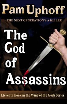 The God of Assassins (Wine of the Gods Book 11) The God of Assassins (Wine of the Gods Book 11)
