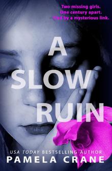 A Slow Ruin