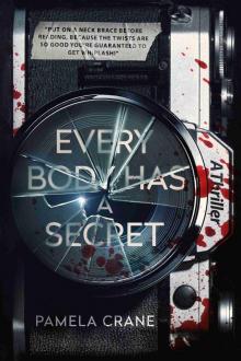 Every Body Has a Secret Every Body Has a Secret