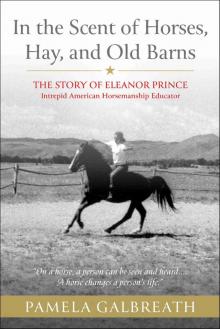 In the Scent of Horses, Hay and Old Barns