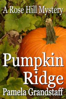 Pumpkin Ridge (Rose Hill Mystery Series Book 10)