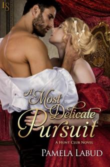 A Most Delicate Pursuit A Most Delicate Pursuit