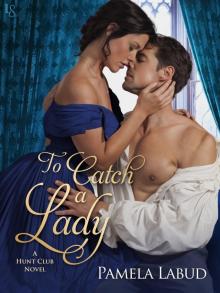 To Catch a Lady To Catch a Lady