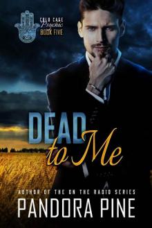Dead To Me (Cold Case Psychic Book 5) Dead To Me (Cold Case Psychic Book 5)