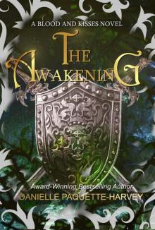 The Awakening: A Dark Romantasy (Blood and Kisses Book 2)