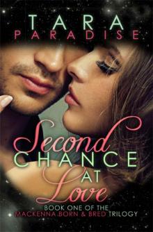 Second Chance at Love (The MacKenna Born & Bred Trilogy)