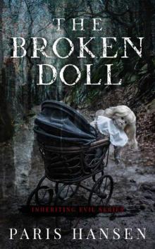 The Broken Doll (Inheriting Evil Book 1) The Broken Doll (Inheriting Evil Book 1)