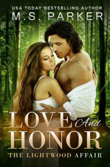 Love And Honor: The Lightwood Affair Book III