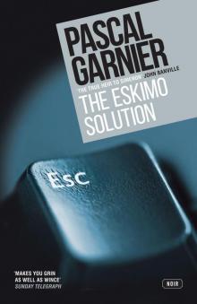 The Eskimo Solution The Eskimo Solution
