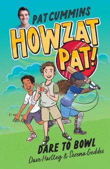 Dare to Bowl (Howzat Pat, #1)