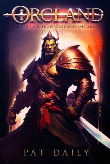OrcLand: A Spark Chronicles Adventure (The Spark Chronicles)