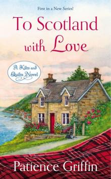 To Scotland With Love To Scotland With Love